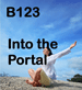 B123 Into the Portal
